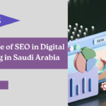 Importance of SEO in Digital Marketing in Saudi Arabia