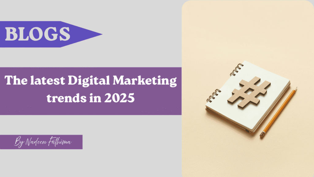the latest digital marketing trends in 2025